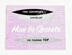 1958 Chevrolet Impala Convertible Top Instruction Book